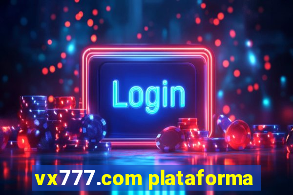 vx777.com plataforma